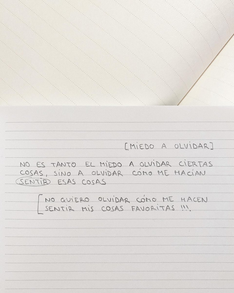 el miedo a olvidar </3