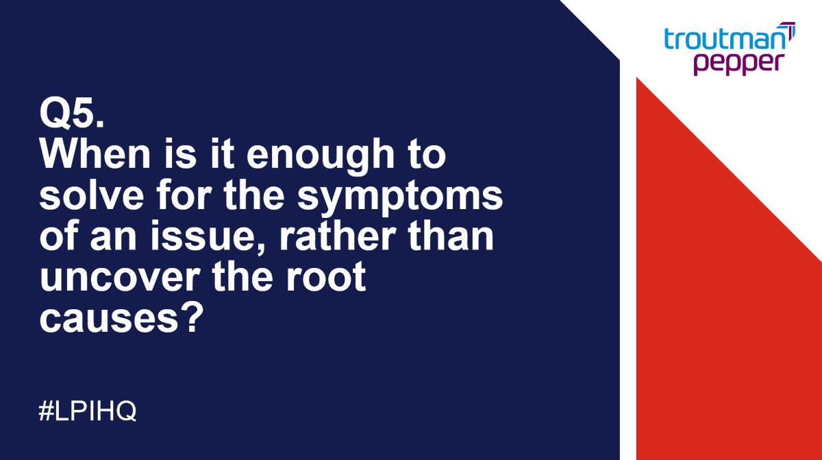 Question 5! Is there ever a reason NOT to resolve an issue at the root cause?