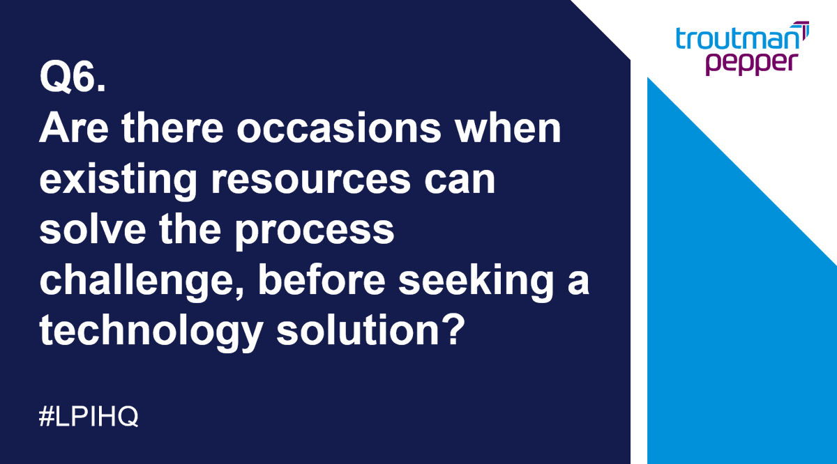 Question 6! Can you repurpose existing processes/resources to resolve challenges?