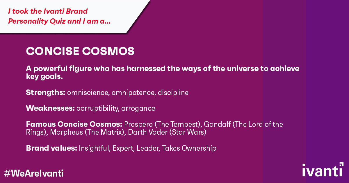 Fun personality quiz from <a href="/GoIvanti/">Ivanti</a> today. Turns out I'm good at getting stuff done - sort of like....Darth Vader? I'm going to focus on the comparison to Gandalf, hahaha. 

Enjoying fun times in the #everywhereworkplace. 
#WeAreIvanti