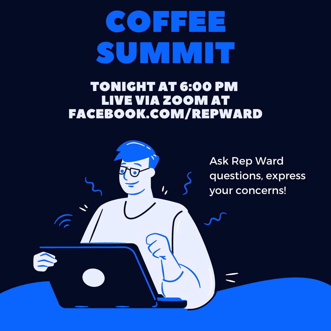 repward's tweet image. Tune in, and talk to Rep Ward! During our coffee summit we discuss what's going on at the legislature and take questions from our community! We hope to see you there virtually. 😀