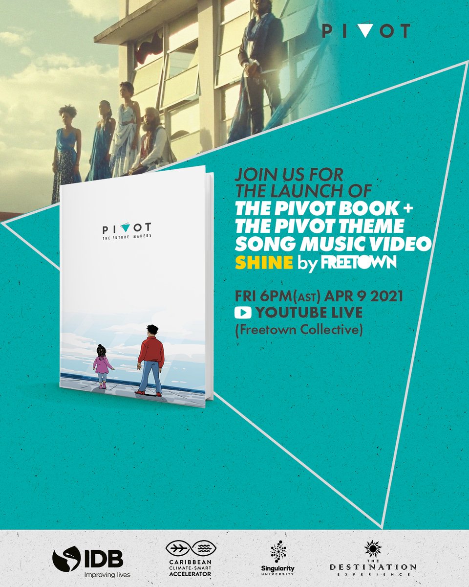 caribbeanpivot's tweet photo. Join us for the Launch of the Pivot Book and Music Video of the Pivot Theme song "Shine" by @wearefreetown Fri., Apr. 9 at 6pm on YouTube LIVE at Freetown Collective.
#caribbeanpivot #ideasearch #thepivotevent #innovation
@ccs_accelerator @IDB_Caribbean @the_IDB @singularityu https://t.co/gfIPkrbYJj