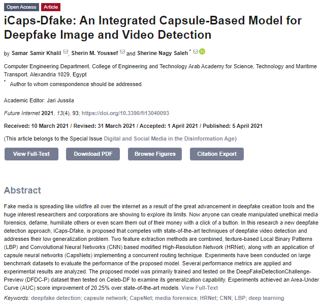 FutureInternet6's tweet photo. A new paper published by Sherin M. Youssef et al. from Egypt.

iCaps-Dfake: An Integrated Capsule-Based Model for #Deepfake Image and #VideoDetection

#deepfakedetection
#capsulenetwork
#CapsNet
#mediaforensics
#CNN
#deeplearning

https://t.co/SVBGBTHbkW https://t.co/hurQTJokNV