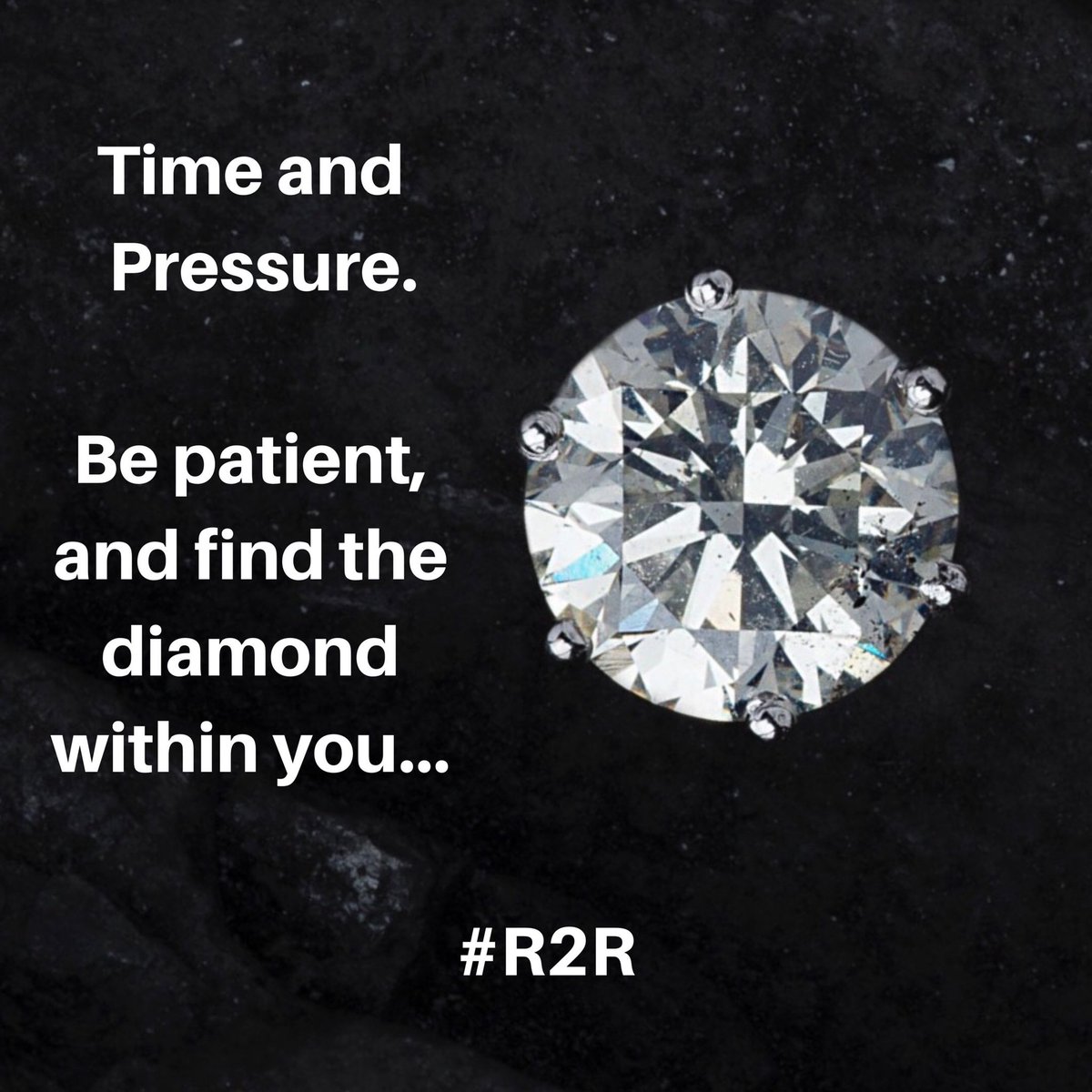 R2RPodcast's tweet photo. #R2RPodcast #DiamondInTheRough #ItIsInsideYou #Virtue #Patience https://t.co/vHRpo8OOhU