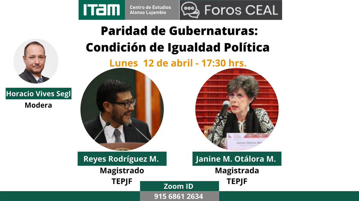 Evento #Imperdible 
🗳️🇲🇽
#Elecciones2021MX - Paridad en gubernaturas 

Con magistradxs <a href="/JanineOtalora/">Janine M. Otálora</a> y <a href="/ReyesRdzM/">Reyes Rodríguez Mondragón</a> 
Sala Superior <a href="/TEPJF_informa/">Tribunal Electoral del PJF</a> 

#ForosCEAL <a href="/CentroLujambio/">C.E. Alonso Lujambio</a> <a href="/CPoliticaITAM/">CienciaPolítica ITAM</a> <a href="/ITAM_mx/">ITAM</a>