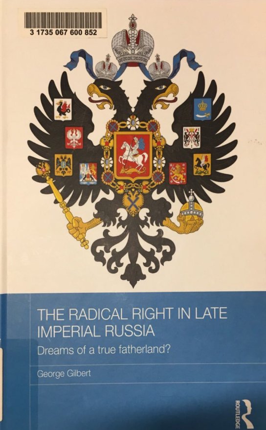 Hilo sobre "The radical right in late imperial Russia", iré poniendo extractos según lo vaya leyendo para que esté mas ordenado.