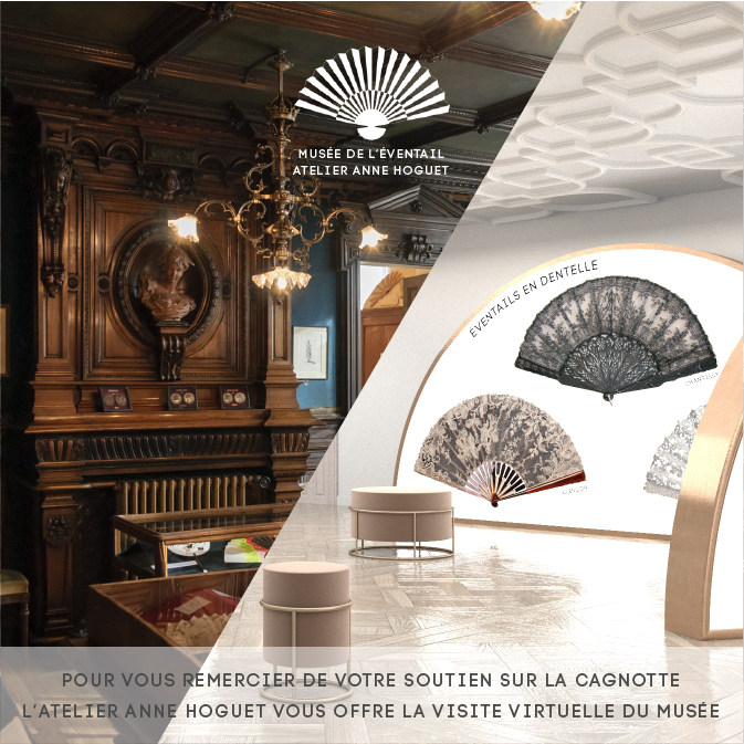 Le musée de l’éventail est fermé, mais il a besoin de votre soutien !

Vous pouvez l’aider tout en bénéficiant d’une visite virtuelle exclusive, présentant à la fois le patrimoine architectural, les plus beaux éventails de la collection, et le savoir-faire.