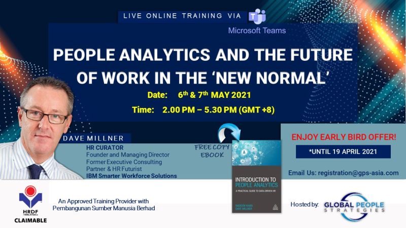 <a href="/HRCurator/">HRCurator</a> Dave Millner is back with LIVE Online Training Course "#PeopleAnalytics &amp; The #FutureofWork In The New Normal" on 6th &amp; 7th May 2021, 2.00 pm - 5.30 pm (GMT +8) Malaysia. Enjoy Early Bird Price until 19th April 2021!
✅𝗥𝗘𝗚𝗜𝗦𝗧𝗘𝗥 𝗛𝗘𝗥𝗘: lnkd.in/gT7PX_T