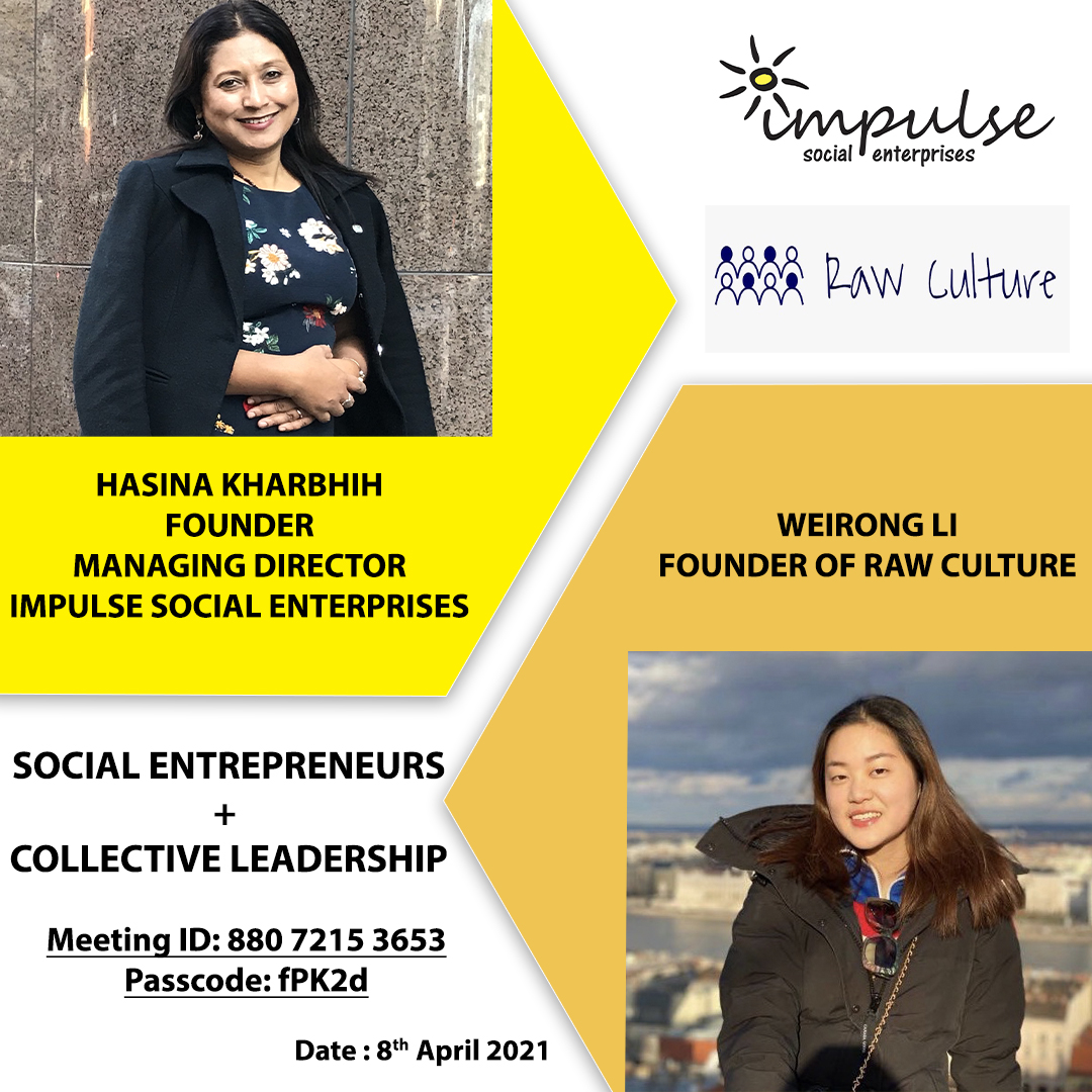 rawculture2's tweet photo. Join our webinar tomorrow at 2pm CET with Weirong Li, founder of Raw Culture, and Hasina Kharbhih, the founder and managing director of the Impulse Social Enterprises, on being Social Entrepreneurs and their Collective-Leadership 🙌

The webinar link is on the poster 👏 https://t.co/Pe8pHPHL7y