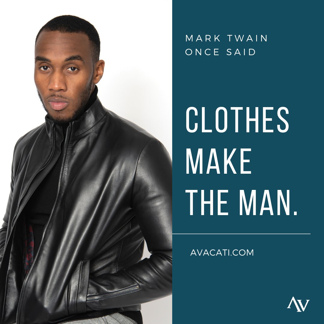 Clothes make the Man - Mark Twain #avacati #leatherjacket #fashion #leather #style #ootd #mensfashion #photography #model #streetstyle #art #photoshoot #fashionblogger #love #modeling #jacket #artist #travel #music #photooftheday #picoftheday #instagood #selfie #handmade #usa