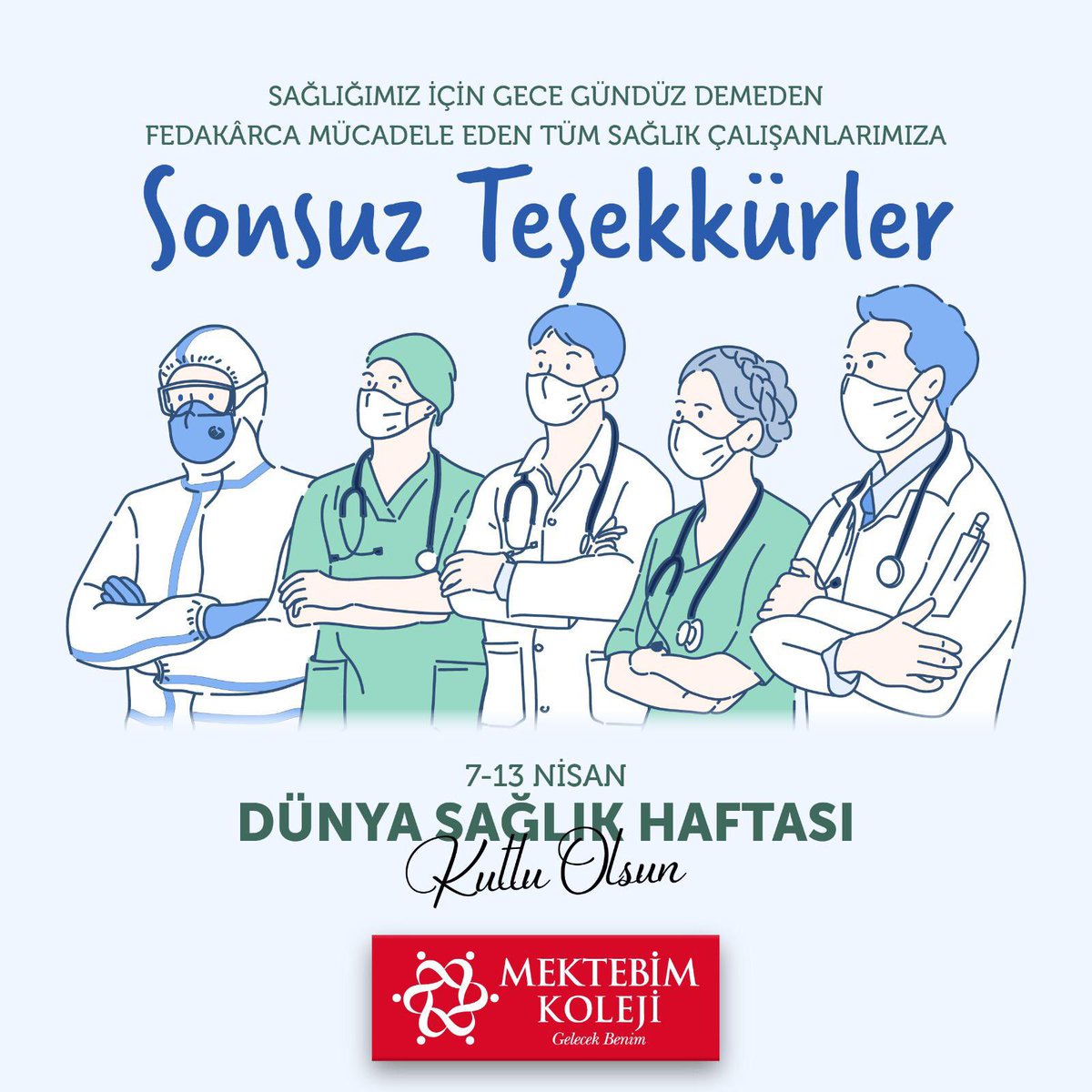 Sağlığımız için gece gündüz demeden fedakârca mücadele eden tüm sağlık çalışanlarımıza sonsuz teşekkürler.
#mektebim