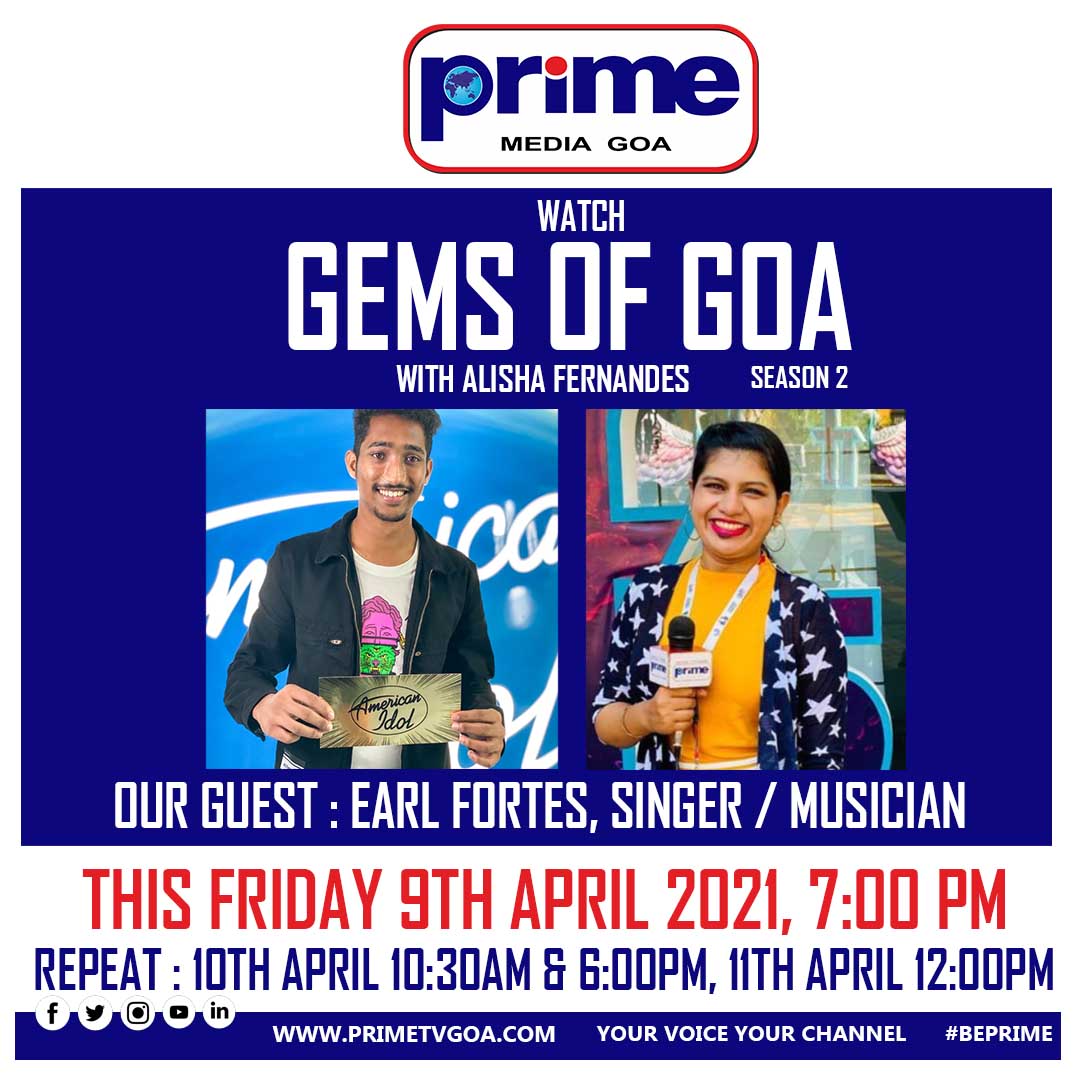 PrimeTVGoa's tweet photo. Watch #GemsofGoa Season 2 with Alisha Fernandes, Our Guest : Earl Fortes, Singer, Golden Ticket Winner of #AmericanIdol - The Only Indian from Goa to achieve this feat. This Friday 9th April 2021, 7:30 pm on PRIME.
@allycaral1502 @FortesEarl
|| #PRIMEGOA #GOA #EarlFortes || https://t.co/OUx2xkDfOg