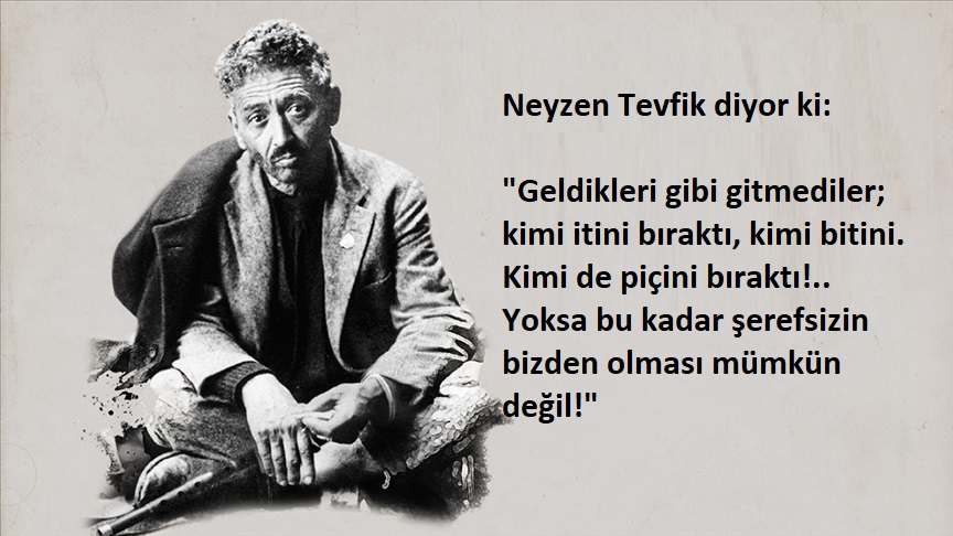 Neyzen Tevfik diyor!