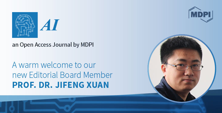 AI_MDPI's tweet image. 🎉A warm welcome to Prof. Jifeng Xuan for joining our Editorial Board Member of AI. @WHUni_Official 

#IntelligentSoftwareEngineering
#MiningSoftwareRepositories
#SoftwareDataAnalysis