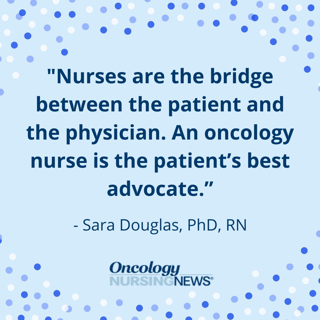 This week's #WednesdayWisdom comes from Sara Douglas, who understands the connection between patients and oncology nurses.