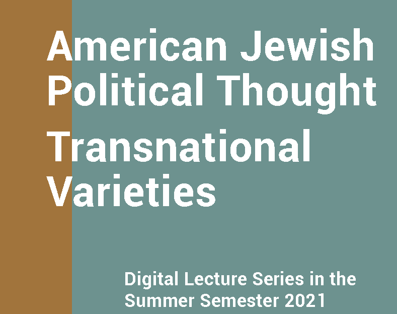 DubnowInstitut's tweet photo. American Jewish Political Thought
Transnational Varieties
Digitale Vortragsreihe im Sommersemester 2021
in Kooperation mit
The Goldstein-Goren Center for American Jewish History at New York University
Das Programm ist jetzt online!
https://t.co/Dc7UijoYNa https://t.co/8gfHRdJZf1
