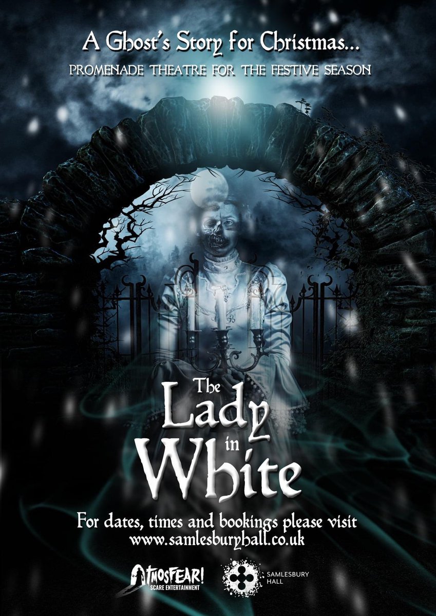 This Christmas Samlesbury Hall presents The Lady in White – A Ghost’s Story for Christmas – a promenade theatre play designed for families and lovers of ghost stories. 

samlesburyhall.co.uk 

Tickets on sale soon!
Produced by AtmosFEAR! Scare Entertainment for Samlesbury Hall