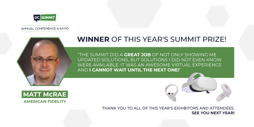 ucsummit's tweet photo. We would like to congratulate Matt McRae, from @amfidelity for being randomly chosen to win our #OculusQuest2 giveaway for reaching the Summit at #UCSummit's Annual Conference & Expo earlier this year⚡️ https://t.co/IYHsQ6YQCE