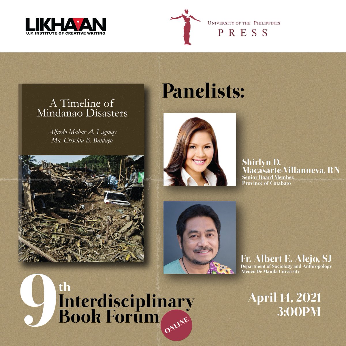 Meet two more panelists joining us for the 9th Interdisciplinary Book Forum! Hon. Shirlyn Macasarte-Villanueva will share some insights from a governance and healthcare perspective, while Fr. Albert Alejo, SJ is our anthropology expert.

See you next week, April 14, at 3pm!