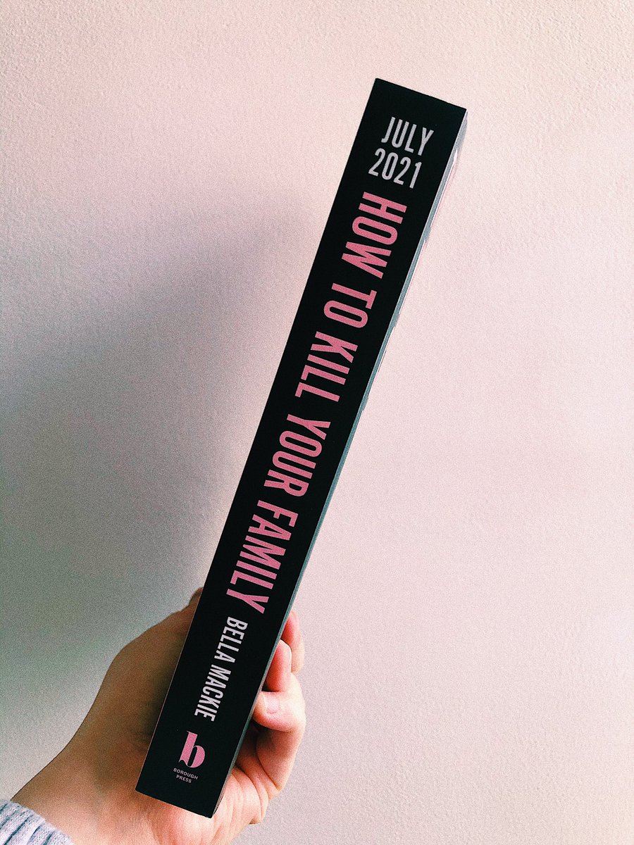 beside myself to read #HowToKillYourFamily by @bellamackie 💖 

@BoroughPress #2021proofparty