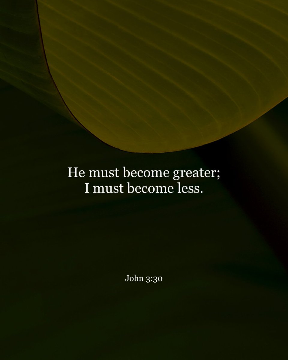 YouVersion's tweet photo. John 3:30 https://t.co/GHSrRWhY6y