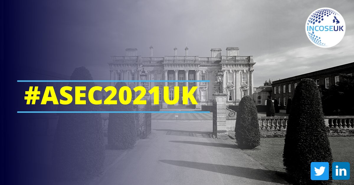 incoseuk's tweet photo. Follow the event hashtag on Twitter and LinkedIn to keep up to date with the latest news! #ASEC2021Uk #INCOSE #SystemsEngineering #Engineering https://t.co/IB6AbIdgVq