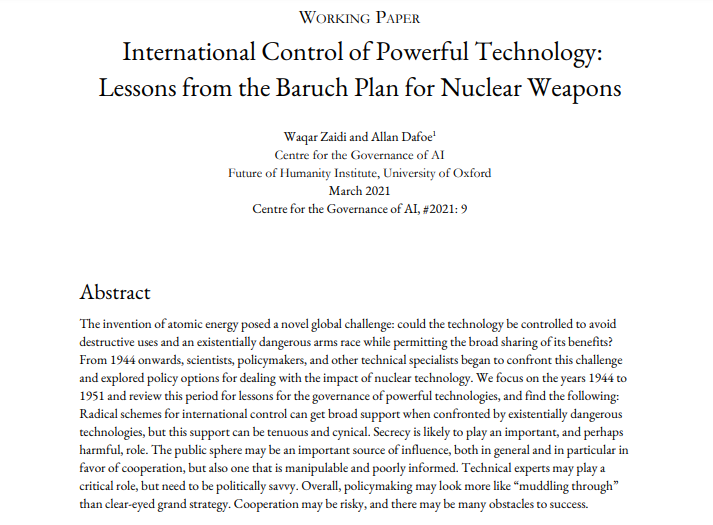 Future of Humanity Institute (@fhioxford) on Twitter photo Why did the US and USSR fail to agree on int'l control of nuclear weapons in 1944-1951?
<a href="/WaqarHZaidi/">Waqar Zaidi</a> and <a href="/AllanDafoe/">Allan Dafoe</a>'s recently published International Control of Powerful Technology: Lessons from the Baruch Plan for Nuclear Weapons.
Paper here: ow.ly/9kag50EhU0l Why did the US and USSR fail to agree on int'l control of nuclear weapons in 1944-1951?
<a href="/WaqarHZaidi/">Waqar Zaidi</a> and <a href="/AllanDafoe/">Allan Dafoe</a>'s recently published International Control of Powerful Technology: Lessons from the Baruch Plan for Nuclear Weapons.
Paper here: ow.ly/9kag50EhU0l
