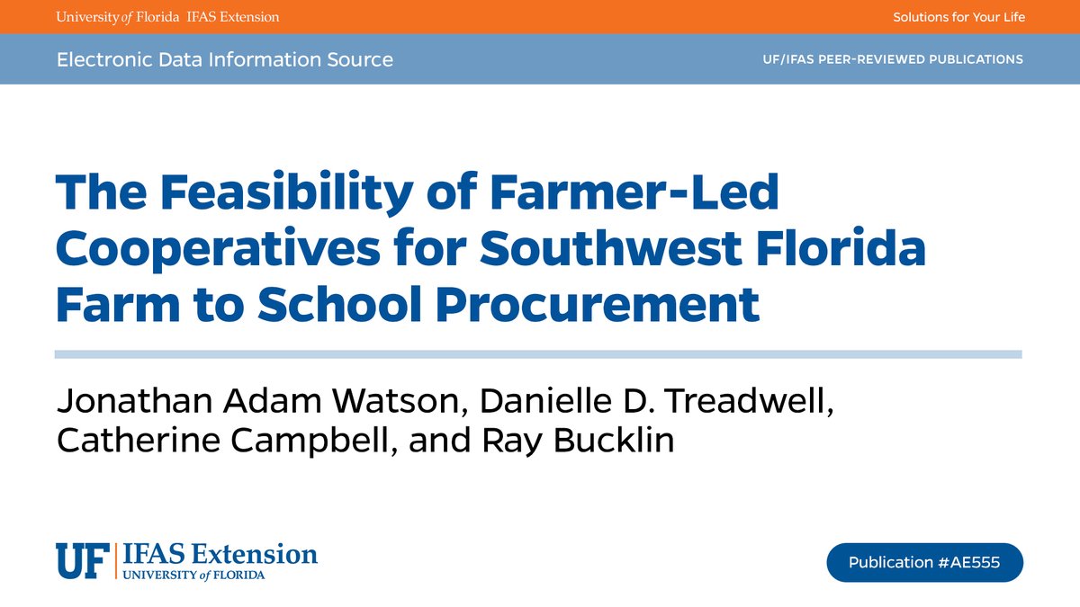 Check out this new EDIS Publication from ABE Assistant Professor <a href="/jawatson_UF/">Jonathan Adam Watson</a> and Professor Emeritus Ray Bucklin on the feasibility of farmer-led cooperatives for farm to school procurement in southwest Florida! Read and download at edis.ifas.ufl.edu/ae555.