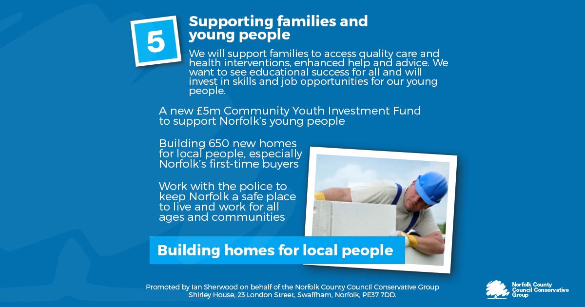 Part five of our ambitious plan for Norfolk is our continued support for families and young people. By voting for your local Conservative Candidate on May 6th, you are voting for a better future for Norfolk