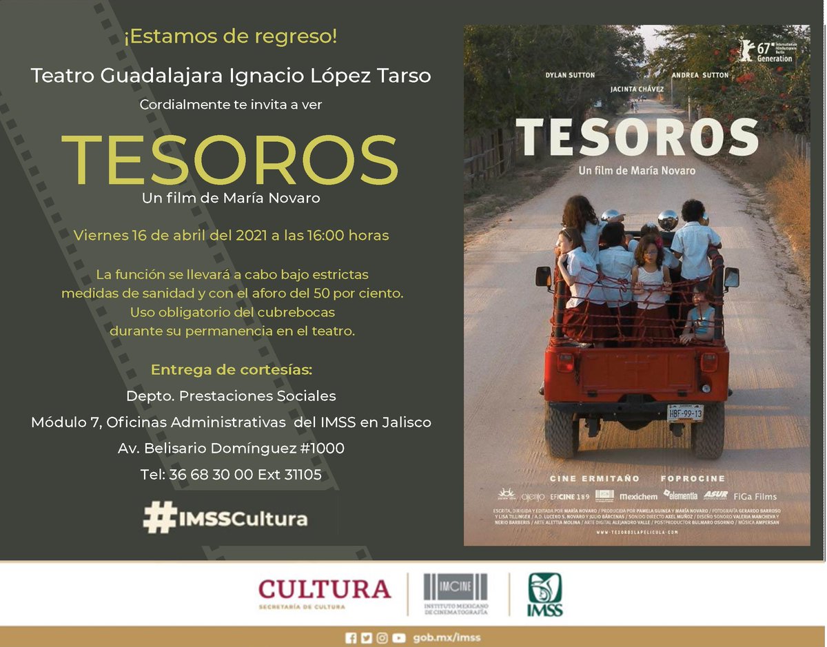 PrestSociales's tweet photo. Te invitamos a ver la película "Tesoro" el 16 de abril del 2021 a las 16:00 horas en el Teatro Guadalajara Ignacio López Tarso
#IMSSCultura #IMSSTeatros https://t.co/knIzdJSLNl