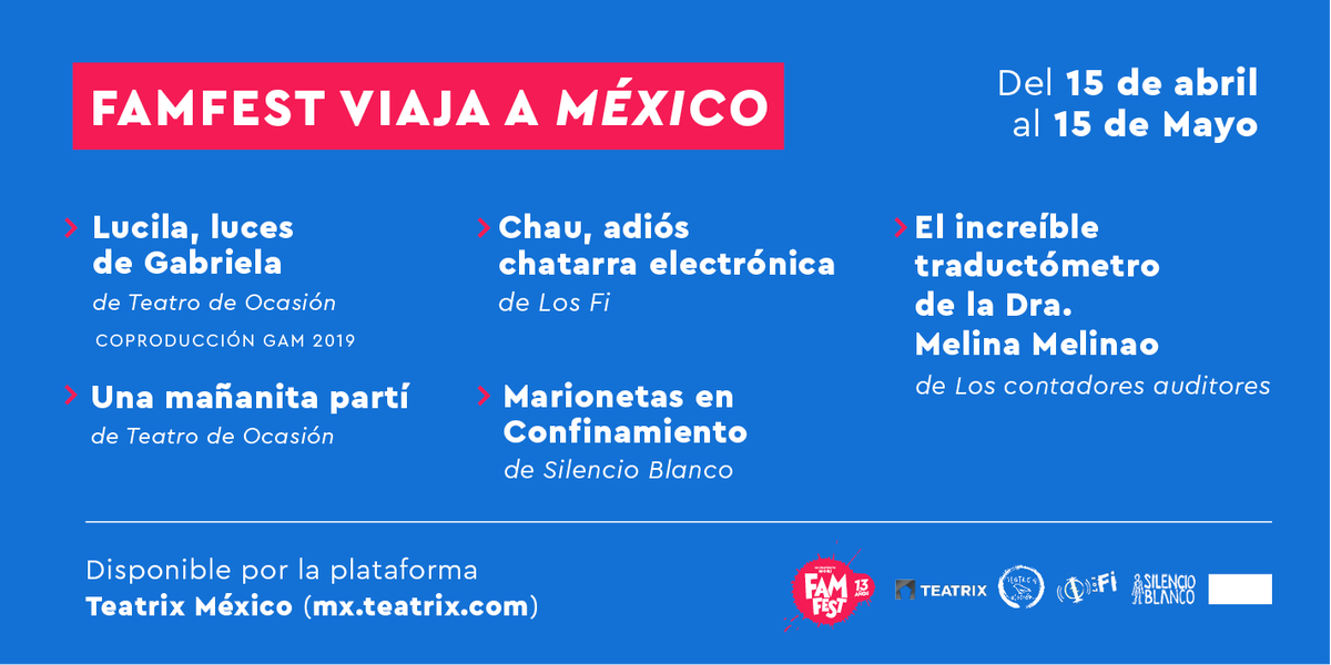 famfestcl's tweet photo. FAMFEST VIAJA A MEXICO 🇲🇽🎭
Tenemos excelentes noticias 😍@TeatrodeOcasion @Los_Fi @silencioblancoo y @loscontadores, estarán virtualmente en la plataforma @teatrixmx desde el 15 de abril 🥳#FamfestNoPara @famfestcl https://t.co/kXFIfrLr6T