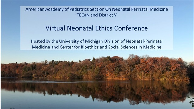 CCummingsMD's tweet photo. Register! Virtual #Ethics Conference 4/10/21 hosted by @AAPneonatal and TECaN @UMich @NaomiNeoEthics @stephaneonatal! Great speakers! Topics include #healthequity, #disparities, #periviability, #parents support, #trisomies, #SDM #emergingtechnologies!
https://t.co/bZqqjeJi1z https://t.co/qCqxZCWl2Z