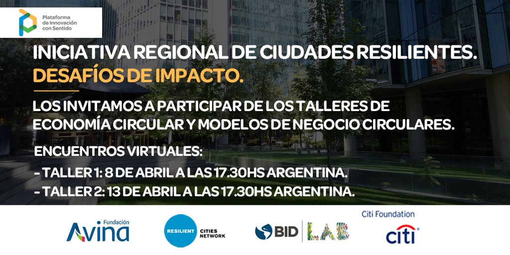 InnovaSentido's tweet photo. Te invitamos a participar de este taller de #EconomíaCircular de la Iniciativa Regional de #CiudadesResilientes, el 8 de abril a las 17,30hs Argentina. Inscripciones: https://t.co/CkECJeSU8b https://t.co/KVqni91CWU