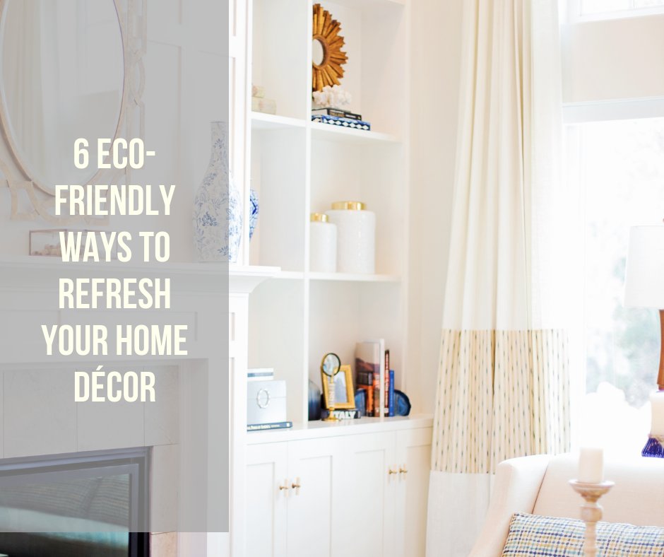 It’s spring, the perfect time to freshen up your home décor. It’s also a perfect time to refresh your home décor and be eco-friendly at the same time.