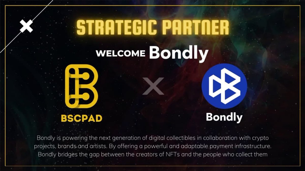 #BSCPAD 9th Strategic Partnership: Bondly @BondlyFinance. 

The premier platform for digital collectibles. 

This agreement will see Bondly provide #BSCPAD branded #NFTs, as well as #NFTs featuring projects utilizing our launchpad solution.

bondly.finance

#BNB #BSC
