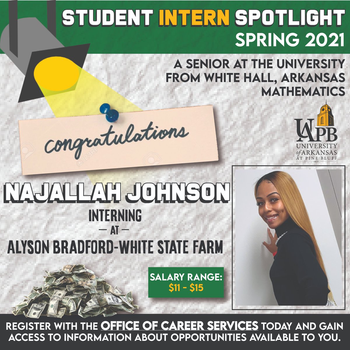 The Office of Career Services would like to congratulate our intern spotlight of the week... <a href="/lovejallah_/">Najallah Marie💛</a>  🎉

✅

Find out today how you can earn an internship, simply by contacting the Office of Career Services (870.575.8461) 😉... speak to you soon!

#career #uapb #intern