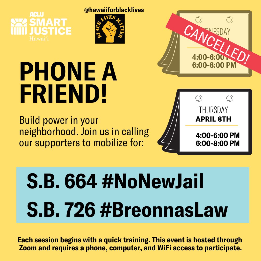 Aclu Of Hawaii In Light Of Holding Space For Iremambersykap S Life And Death Today S Phone Bank Is Cancelled If You Ve Rsvp D Please Join Us For Tomorrow S Sessions To Help Get