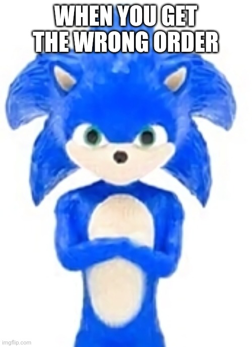 sonic the hedgehog 10 be like - Imgflip