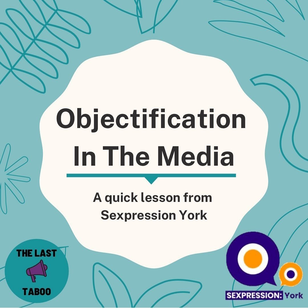 SexpressionYork's tweet image. Want to learn more about s3x in the media? We teamed up with The Last Taboo to share some short lessons on the topic. 

This installment is on objectification in the media 📺📱💻 

Keep your eyes open for the next two lessons coming up 👀