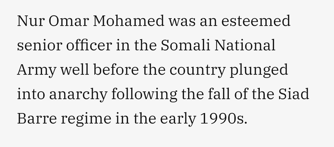 "Nur played a significant role in the war" as a Colonel in the Somali National Army (after obtaining a military education in the Soviet Union).
