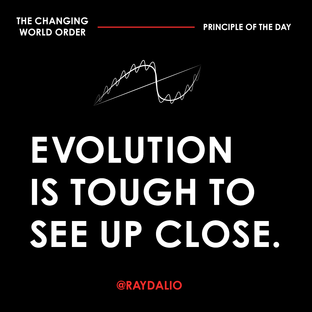 RayDalio's tweet photo. I believe that the reason people typically miss the big moments of evolution coming at them in life is that we each experience only tiny pieces of what’s happening. (1/3) https://t.co/c3YTYqpA9f