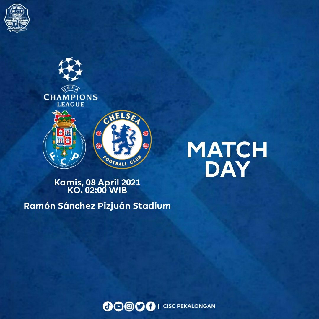 CISCPekalongan's tweet photo. MATCH DAY

UEFA Champions League
Quarter Final
Leg - 1

FC Porto vs Chelsea

📅 Kamis, 08 April 2021
🕜 KO. 02:00 WIB
🏟️ Ramón Sánchez Pizjuán Stadium

#CISCPekalongan 
#CISCJtgDIY
#ThePrideofCISC 
#ThisIsCISC https://t.co/L4aeSnfdPl