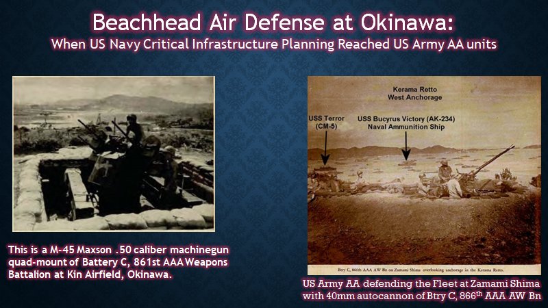 Whatever the AA-doctrines of the Navy Department, the War Department AA-doctrine for beach defense was to protect all joint service logistical infrastructure supporting the beach head. The US Army did that 6-7 April 1945. 15/