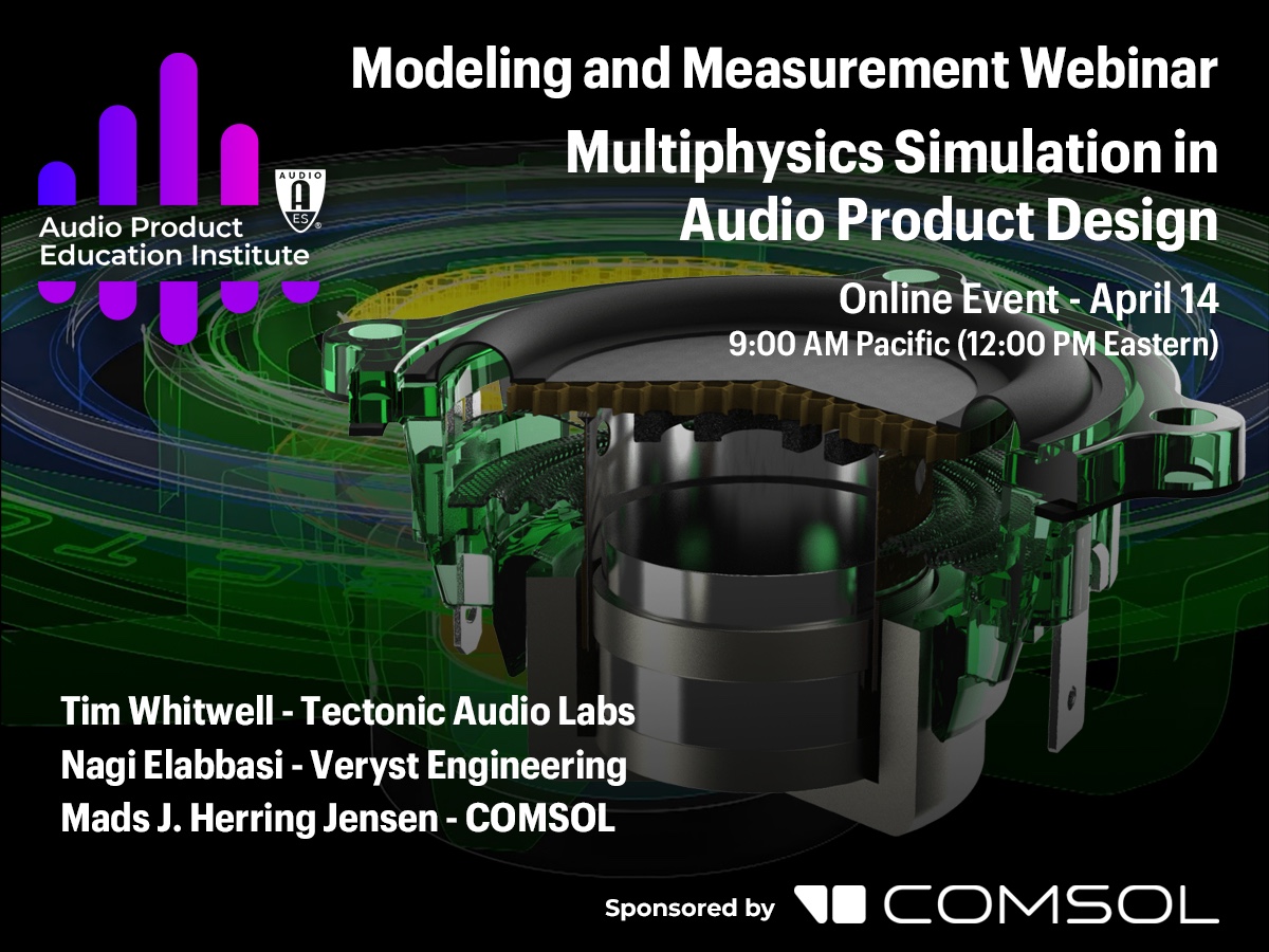 AES Audio Product Education Institute Webinar to Address Multiphysics Simulation in Audio Product Design

aes.org/blog/2021/4/ae…

Join Us!
#AESorg #AESShow #proaudio #audioengineer #audioengineers #audioengineering #audioproduct #productdesign #productdesigners @AudioEducation