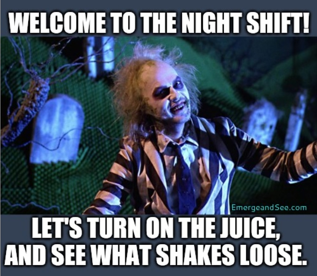EmergeAndSee_'s tweet image. Beetlejuice... Beetlejuice... you know you say it in your head when you come in for #nightshift!

Some #latenight shenanigans, brought to you by emergeandsee.com, for our beloved #frontline #providers.