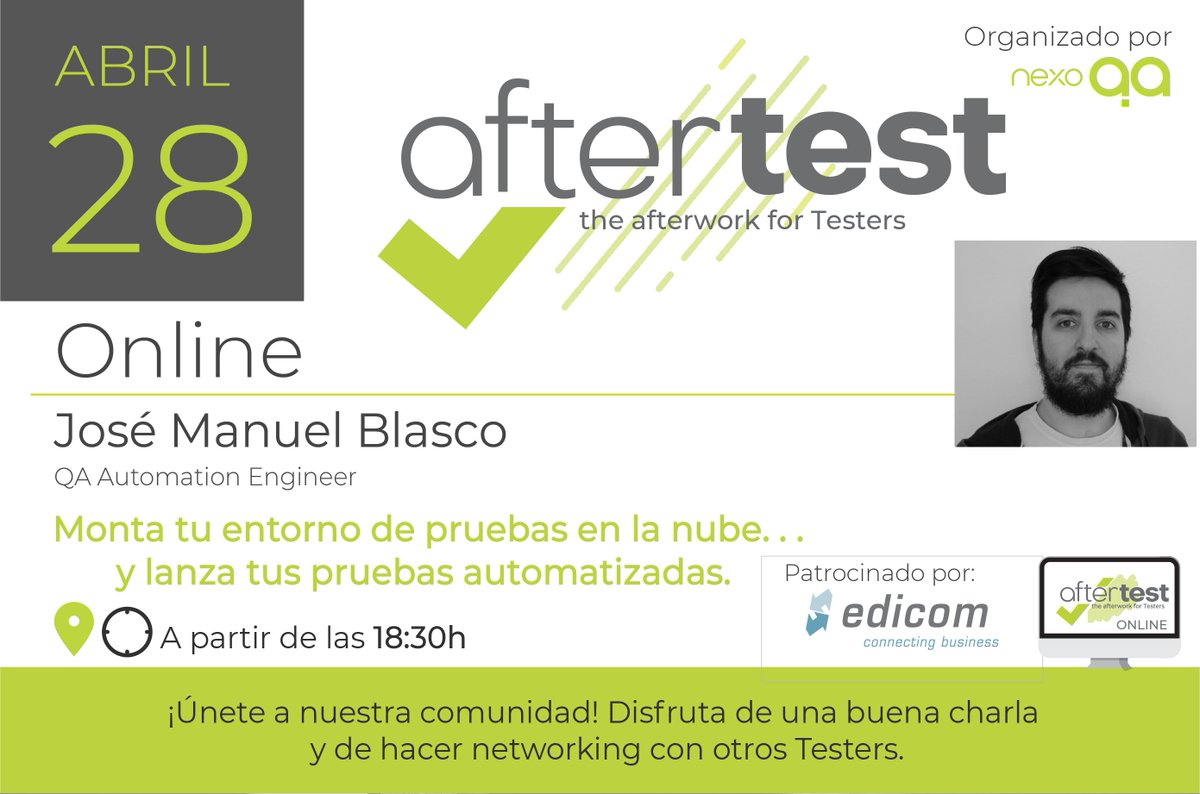 nexoQA's tweet photo. ¡Buenos dias!
Traemos un nuevo AfterTest de la mano de José Manuel Blasco.
Obtén mas información y apúntate a esta charla! https://t.co/T3NeHj6OmR
Este AfterTest esta patrocinado por EDICOM. (https://t.co/EhqkLONXTC) https://t.co/HCHMwWvszC