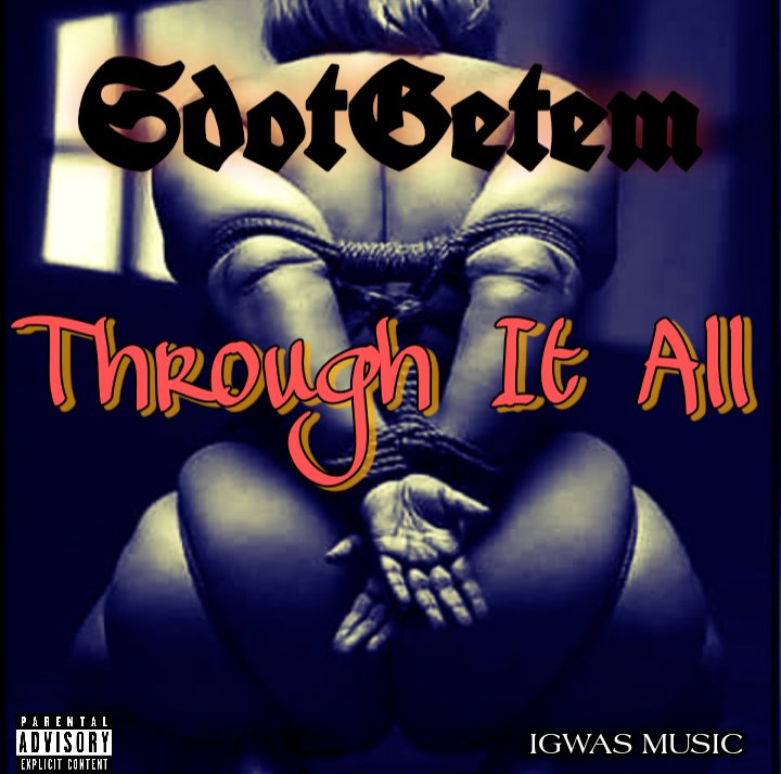 #SdotGetem #ThroughItAll #NewMusic #BlackMusic #IGWASMUSIC https://t.co/uELS9qprti https://t.co/p226zGA5rD