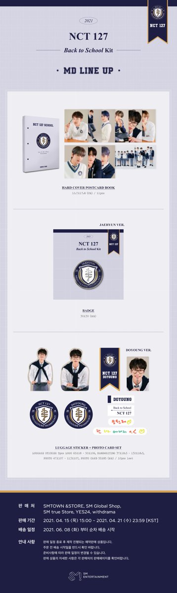2021 #NCT127 ‘Back to School Kit’ OFFICIAL MD
4월 15일(목)부터 다양한 온라인 판매처를 통해 예약하실 수 있습니다.

▶ Online Store 

SMTOWN &STORE : smtownandstore.com
SM Global Shop : smglobalshop.com
YES24(PC) : yes24.com/eWorld/EventWo…