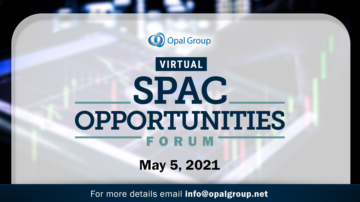 Alpha_Journal's tweet image. Opal Group announces its SPAC Opportunities Forum. The agenda will cover SPAC market outlook, SPAC deal structure, legal &amp;amp; accounting, insuring SPAC deals, idea origination &amp;amp; deal flow and many more topics. To register visit bit.ly/39gLZJa @Opal_Group #Finance