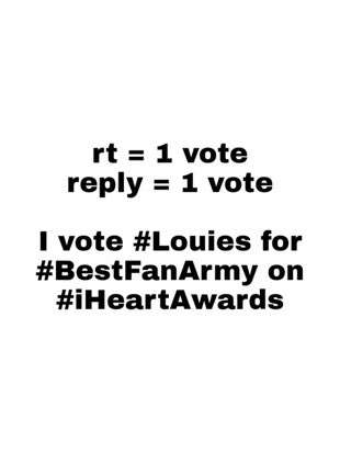 ⚠️ WE ARE LOSING. LET'S DO THIS FOR LOUIS ⚠️ I vote #Louies for #BestFanArmy at the #iHeartAwards